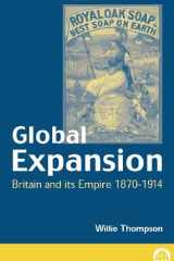Global Expansion: Britain and its Empire, 1870-1914 (Pluto Critical History) cover image