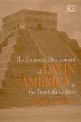 The Economic Development of Latin America in the Twentieth Century cover image
