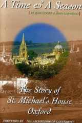 Time and a Season: The Story of St.Michael's House, Oxford cover image