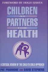 Children as Partners for Health A Critical Review of the Child-to-Child Approach cover image