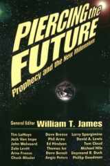 Piercing the Future Prophecy and the New Millennium cover image