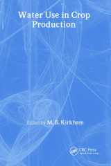 Water Use in Crop Production (Monograph Published Simultaneously As the Journal of Crop Production, 4) cover image
