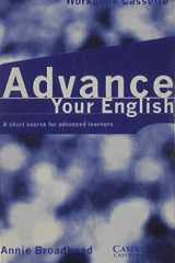Advance your English Workbook Cassette A Short Course for Advanced Learners cover image