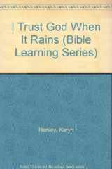 I Trust God When It Rains cover image