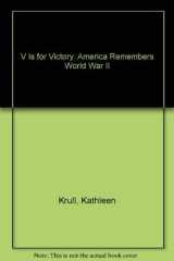 V Is for Victory America Remembers World War II cover image