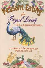 Peasant Eating for Royal Living Beans and Greens cover image