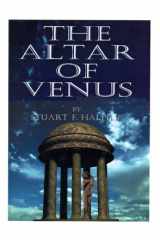 The Altar of Venus: A Biography of Francisco De Miranda cover image