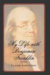 My Life with Benjamin Franklin cover image