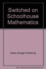 Switched on Schoolhouse Mathematics cover image