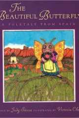 The Beautiful Butterfly A Folktale from Spain cover image