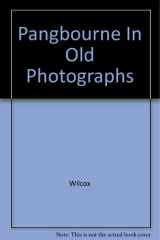 Pangbourne in Old Photographs cover image