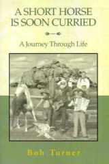 A Short Horse Is Soon Curried cover image