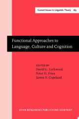 Functional Approaches to Language, Culture and Cognition Papers in honor of Sydney M. Lamb cover image