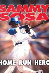 Sammy Sosa Home Run Hero cover image