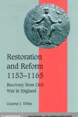 Restoration and Reform, 1153–1165 - Recovery from Civil War in England cover image