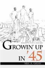 Growin' Up in '45 cover image
