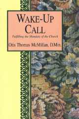 Wake-up Call Fulfilling the Mandate of the Church cover image