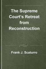 The Supreme Court's Retreat from Reconstruction cover image