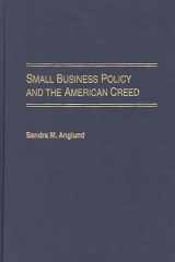 Small Business Policy and the American Creed cover image
