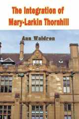 The Integration of Mary-Larkin Thornhill cover image