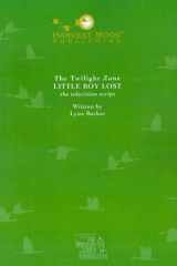 The Twilight Zone: Little Boy Lost The Television Script cover image
