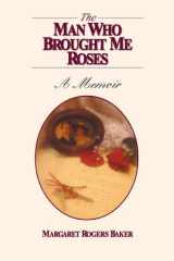The Man Who Brought Me Roses cover image