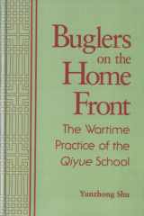 Buglers on the Home Front The Wartime Practice of the Qiyue School cover image