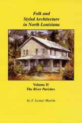 Folk and Styled Architecture in Louisiana: The River Parishes cover image