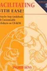 Facilitating with Ease! A Step-by-step Guidebook with Customizable Worksheets on CD-ROM cover image