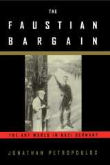 The Faustian bargain: the art world in Nazi Germany cover image