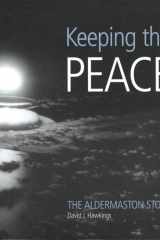 Keeping the Peace: The Aldermaston Story cover image