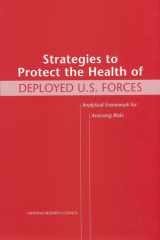 Strategies to protect the health of deployed U.S. forces: analytical framework for assessing risks cover image