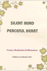 Silent Mind Peaceful Heart cover image