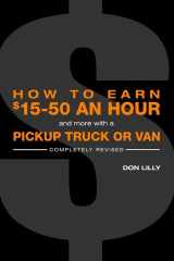 How to Earn $15 to $50 an Hour--And More--With a Pickup Truck Or Van cover image