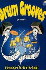Drum Grooves presents : Groovin' to the Music with Audio CD cover image