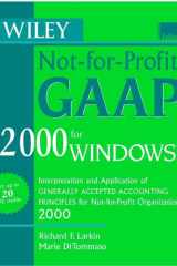 Wiley Not-for-Profit GAAP 99: Interpretation and Application of Generally Accepted Accounting Principles for Not-for-Profit Organizations, 1999 Edition cover image