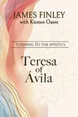 Teresa of Avila (Turning To The Mystics) cover image
