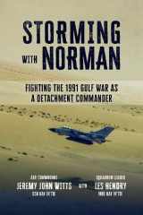Storming with Norman: Fighting the 1991 Gulf War as a Detachment Commander cover image
