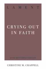 Lament: Crying Out in Faith (31-Day Devotionals for Life) cover image