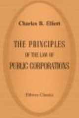 The Principles of the Law of Public Corporations cover image