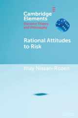 Rational Attitudes to Risk (Elements in Decision Theory and Philosophy) cover image