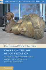Courts in the Age of Polarization: Supreme and Constitutional Courts in Politically Divided Societies (Cambridge Studies in Constitutional Law) cover image