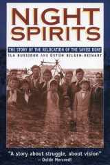 Night Spirits The Story of the Relocation of the Sayisi Dene cover image
