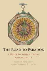 The Road to Paradox: A Guide to Syntax, Truth and Modality cover image