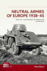 Neutral Armies of Europe 1938-1945 Volume Two: Helion & Company Order of Battle Volume 6 cover image