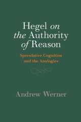 Hegel on the Authority of Reason: Speculative Cognition and the Analogies cover image