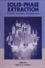 Solid-Phase Extraction Principles, Techniques, and Applications cover image
