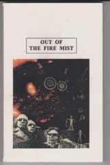 Out of the Fire Mist cover image