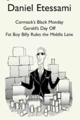 Cormack's Black Monday, Gerald's Day Off, Fat Boy Billy Rules the Middle Lane cover image
