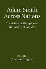 Adam Smith Across Nations : Translations and Receptions of The Wealth of Nations Translations and Receptions of The Wealth of Nations cover image